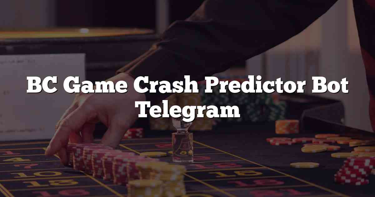 BC Game Crash Predictor Bot Telegram