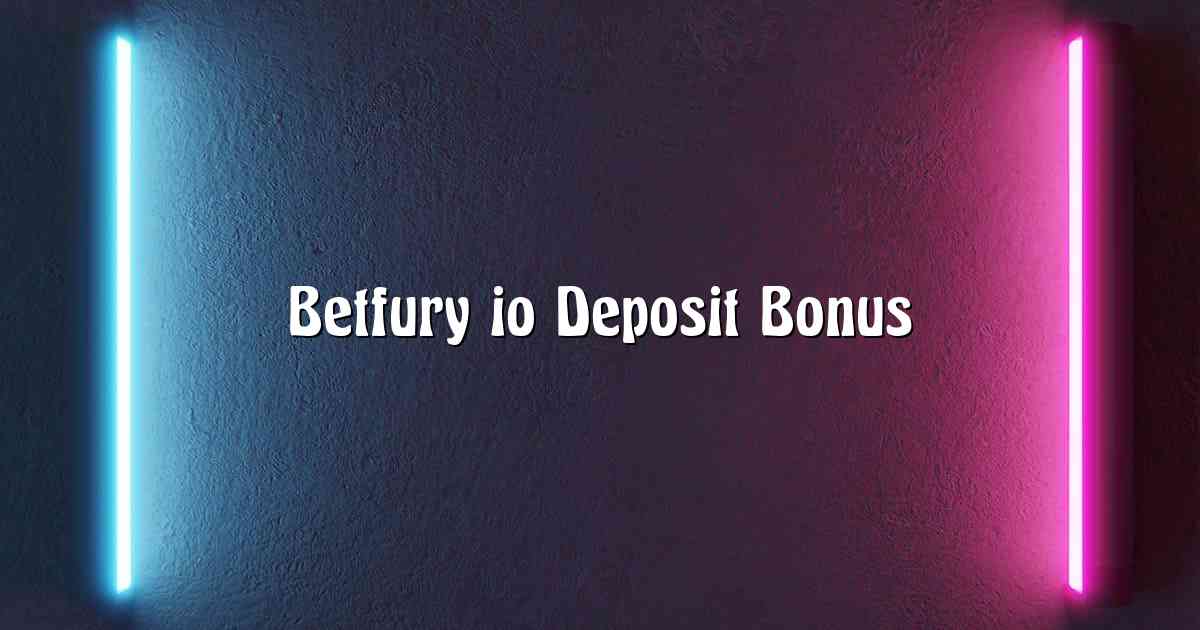Betfury io Deposit Bonus