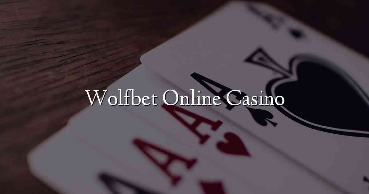 Wolfbet Online Casino