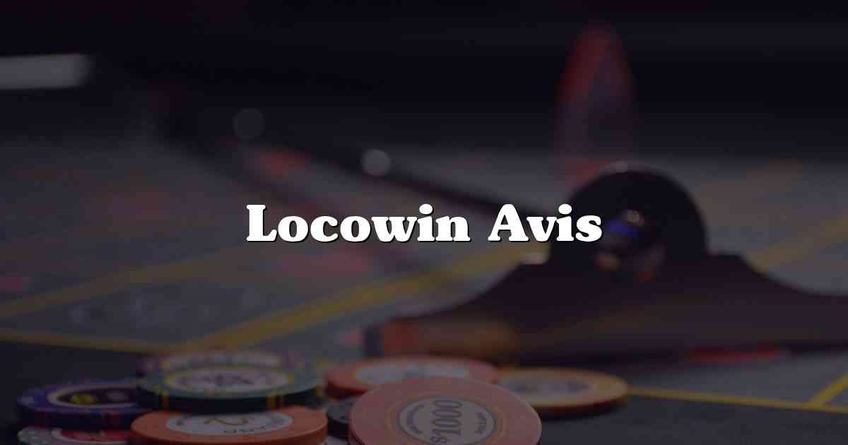 Locowin Avis